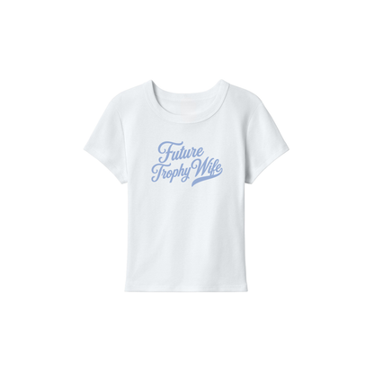 Future Trophy Wife Baby Tee – Bride Bachelorette Party Shirt
