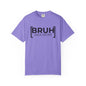 BRUH AKA MOM T-shirt