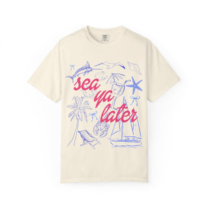 Sea Ya Later T-Shirt
