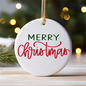 Merry Christmas Ceramic Ornament