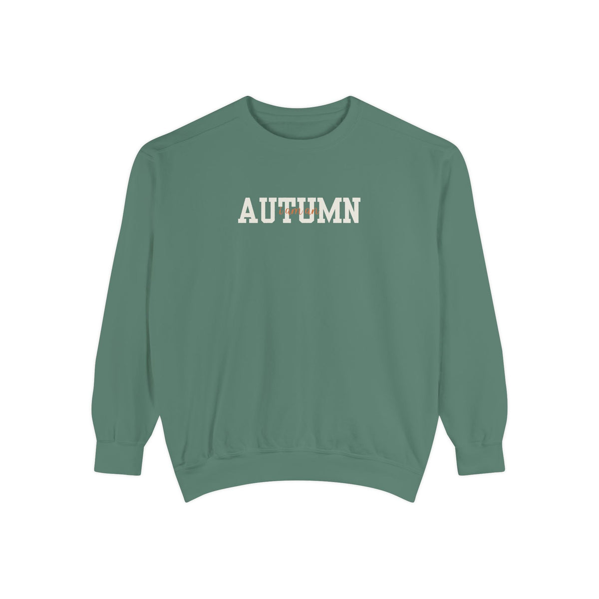 I Am An Autumn Unisex Crewneck Sweatshirt