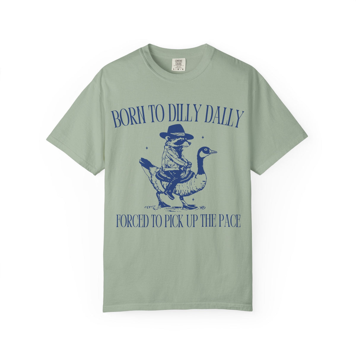Born To Dilly Dally Unisex T-shirt