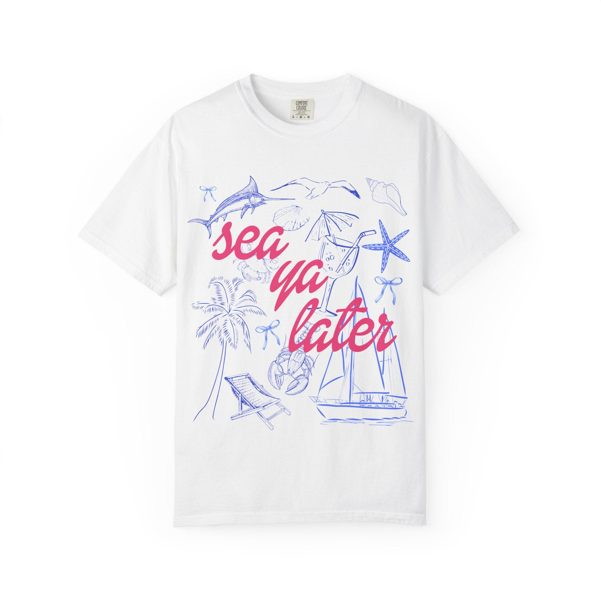 Sea Ya Later T-Shirt