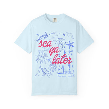 Sea Ya Later T-Shirt
