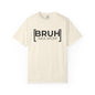 BRUH AKA MOM T-shirt