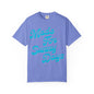 Made For Sunny Days T-shirt