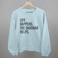 Life Happens The Sandbar Helps