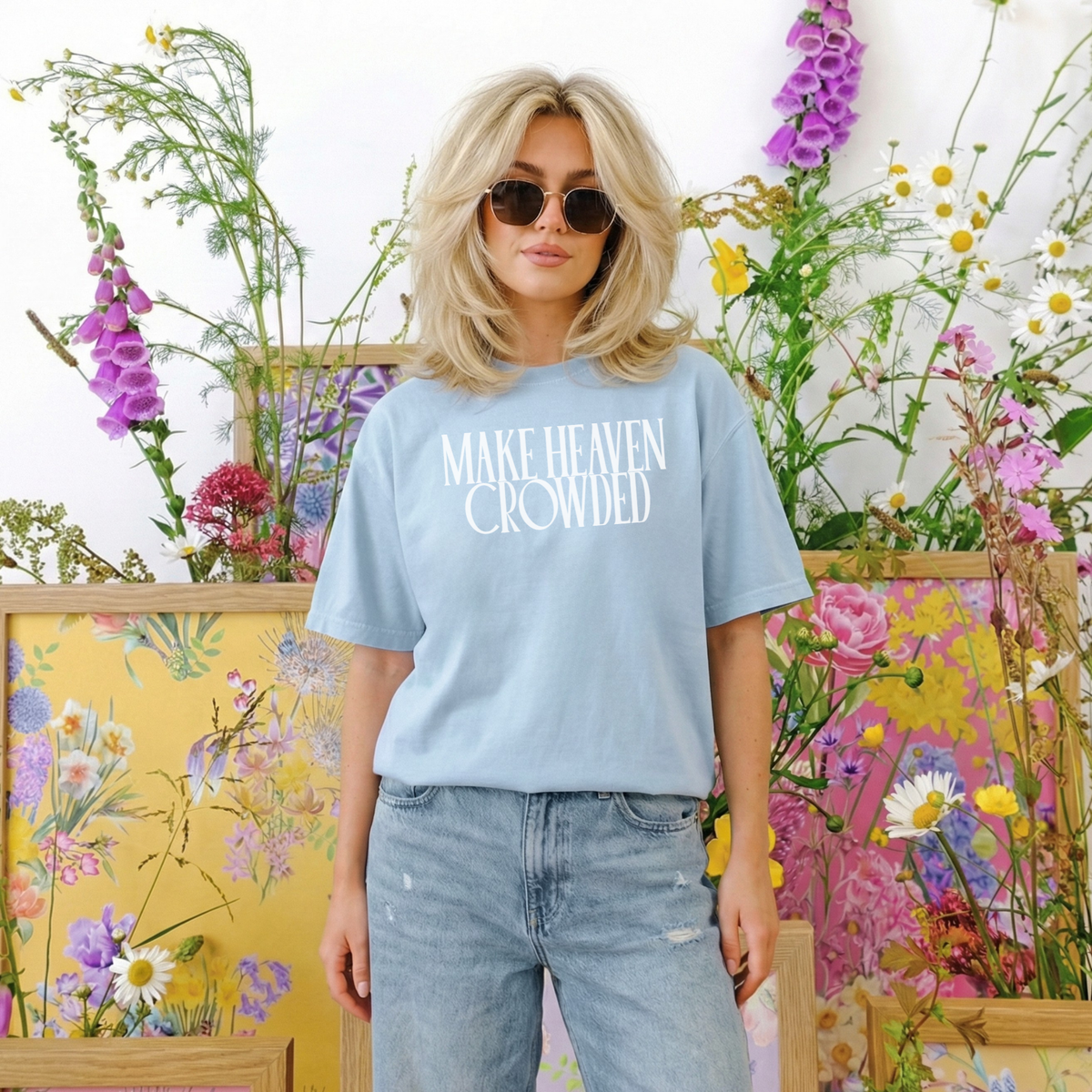 Make Heaven Crowded T-Shirt – Christian Graphic Tee