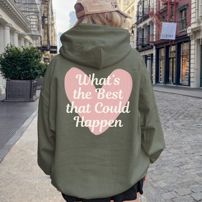 What’s the Best That Could Happen Heart Hoodie