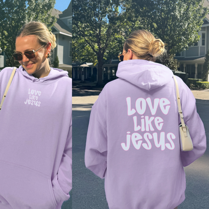 Love Like Jesus Hoodie – Christian Faith Hoodie with Front & Back Print