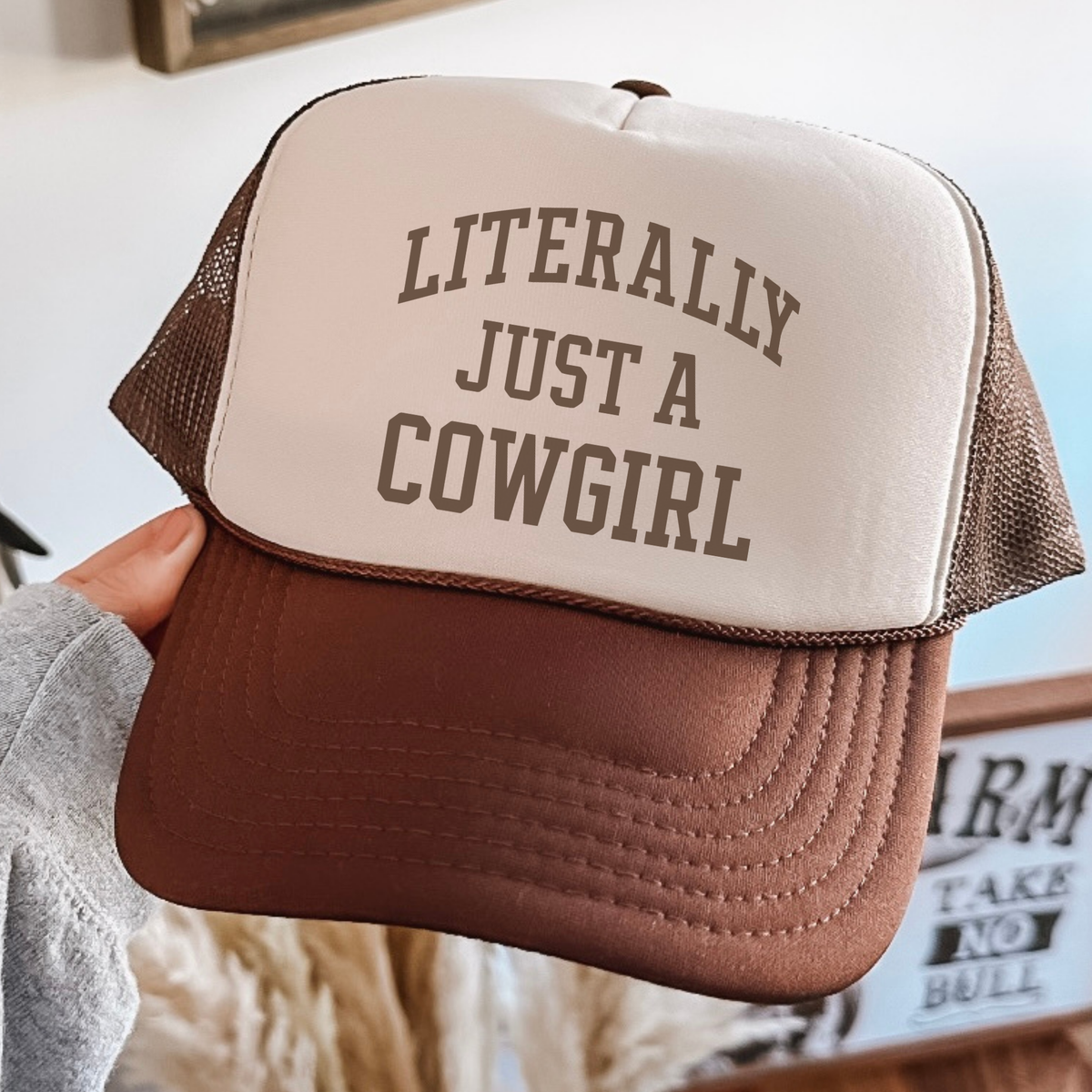 Literally Just a Cowgirl Trucker Hat – Western Cowgirl Foam Front Hat