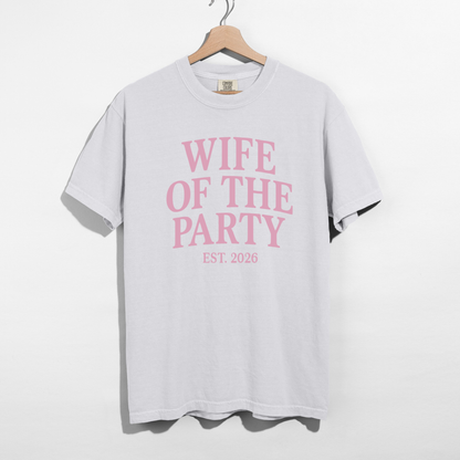 Wife of the Party Shirt | Bachelorette & Wedding Weekend Outfit (Est. 2026)